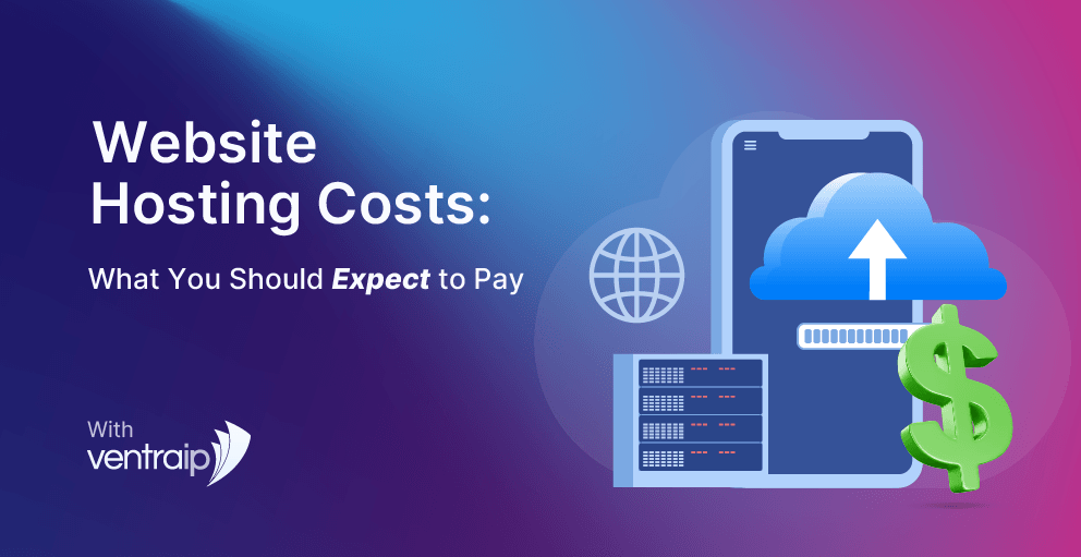 Illustration with the text 'Website Hosting Costs: What You Should Expect to Pay – With VentraIP', featuring digital icons including a cloud upload, dollar symbol, server, smartphone, and globe on a blue and purple gradient background.