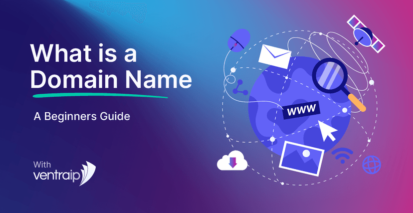 Illustration showing digital icons around a globe with the text 'What is a Domain Name – A Beginners Guide with VentraIP', featuring web-related elements such as a magnifying glass, email, mouse, cloud, and www label.